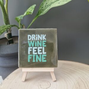 Drink wine, feel fine