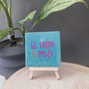 Be happy en smile